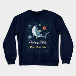 Grandma Shark Doo Doo Doo Crewneck Sweatshirt